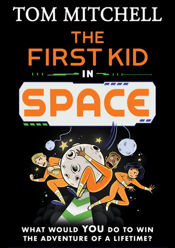 The First Kid in Space - Tom Mitchell