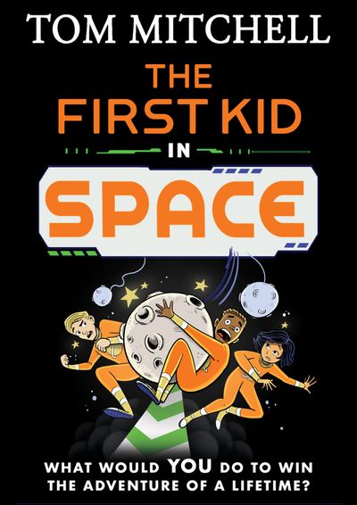 The First Kid in Space - Tom Mitchell