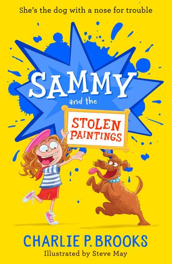 Sammy - Sammy and the Stolen Paintings (Sammy, Book 2) - Charlie P. Brooks, Illustrated by Steve May