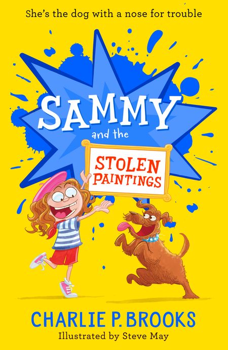 Cover image for Sammy - Sammy and the Stolen Paintings (Sammy, Book 2) - Charlie P. Brooks, Illustrated by Steve May