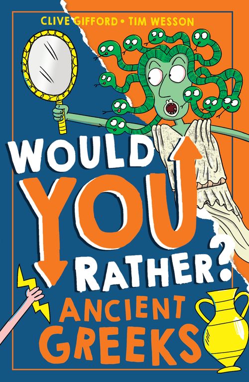 Would You Rather? Ancient Greeks, Children's, Paperback, Clive Gifford, Illustrated by Tim Wesson