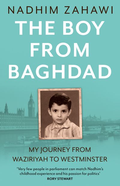 Cover image for The Boy from Baghdad: My Journey from Waziriyah to Westminster - Nadhim Zahawi