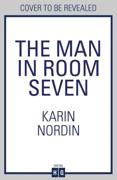 The Man in Room Seven - Karin Nordin