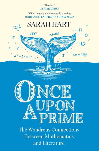 Once Upon a Prime: The Wondrous Connections Between Mathematics and Literature - Sarah Hart