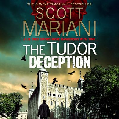 Cover image for Ben Hope - The Tudor Deception (Ben Hope, Book 28): Unabridged edition - Scott Mariani, Read by Colin Mace