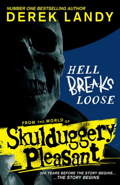 Skulduggery Pleasant - Hell Breaks Loose (Skulduggery Pleasant) - Derek Landy