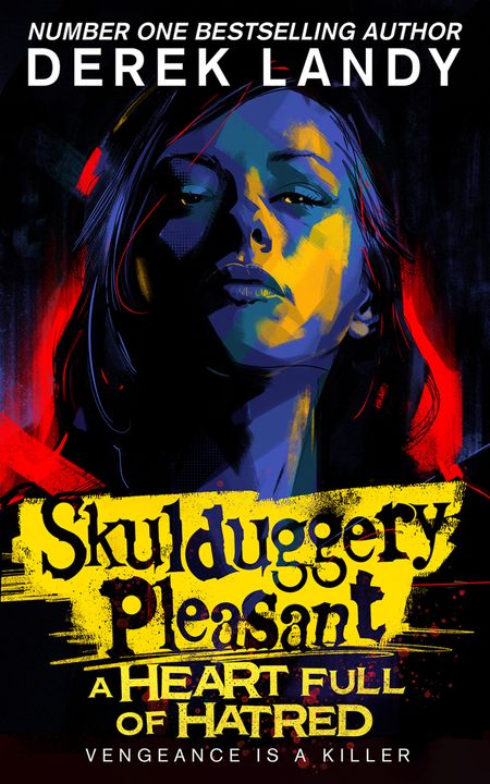 Cover image for Skulduggery Pleasant - Skulduggery Pleasant (17) – A Heart Full of Hatred - Derek Landy