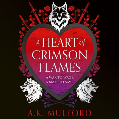 Cover image for The Golden Court - A Heart of Crimson Flames (The Golden Court, Book 3): Unabridged edition - A.K. Mulford, Reader to be announced