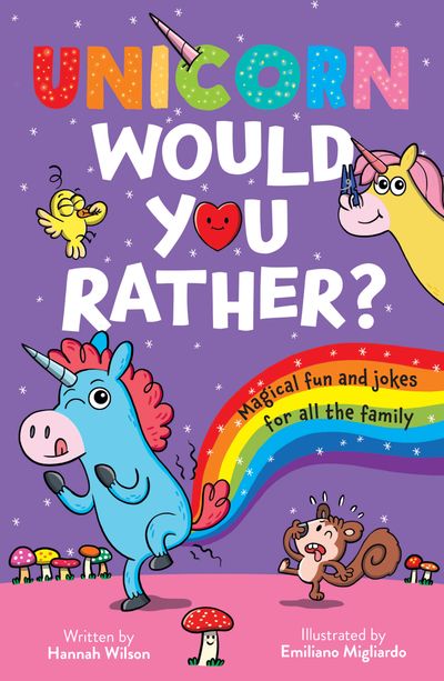 Unicorn Would You Rather - Hannah Wilson, Illustrated by Emiliano Migliardo
