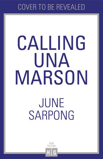 Calling Una Marson: The Extraordinary Life of a Forgotten Icon - June Sarpong