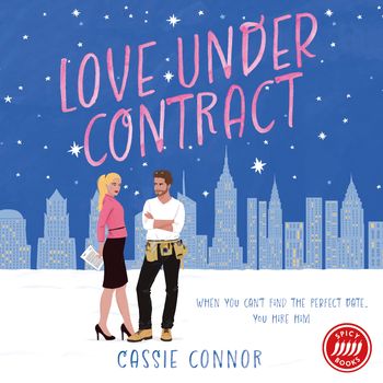 Love Under Contract: Unabridged edition - Cassie Connor, Read by Alix Dunmore