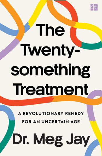 The Twentysomething Treatment - Meg Jay