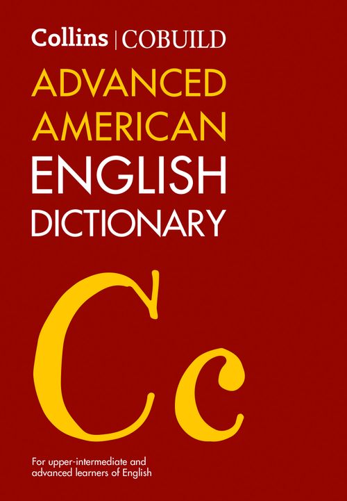 Collins COBUILD Advanced American English Dictionary, Non-Fiction, Hardback,