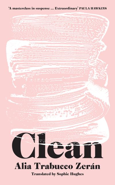 - Alia Trabucco Zerán, Translated by Sophie Hughes