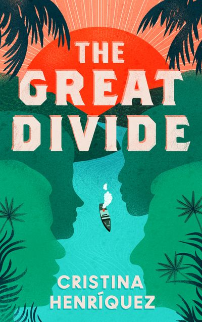 The Great Divide - Cristina Henriquez