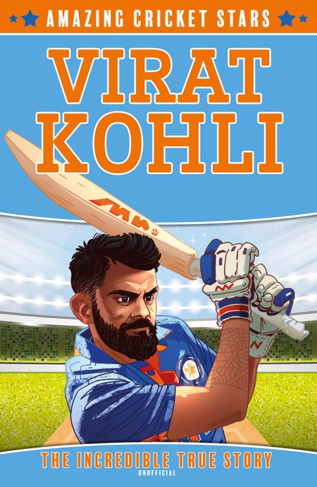 Cover image for Amazing Cricket Stars - Virat Kohli (Amazing Cricket Stars, Book 2) - Clive Gifford, Illustrated by Carl Pearce