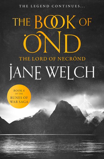 Runes of War: The Book of Önd - The Lord of Necrönd (Runes of War: The Book of Önd, Book 6) - Jane Welch