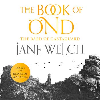 Runes of War: The Book of Önd - The Bard of Castaguard (Runes of War: The Book of Önd, Book 5): Unabridged edition - Jane Welch, Reader to be announced