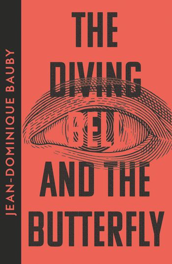 The Diving-Bell and the Butterfly: Collins Modern Classics edition - Jean-Dominique Bauby
