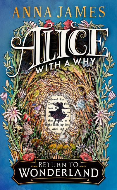Alice With a Why - Anna James, Illustrated by Matthew Land