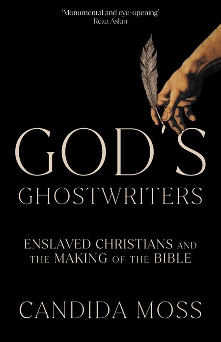 Cover image for God’s Ghostwriters - Candida Moss