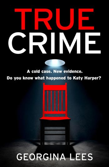 True Crime - Georgina Lees