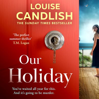  - Louise Candlish, Read by George Naylor, Dawn Murphy, Alix Dunmore, Tom Babbage, Lily Anne Lefkow and Richard Attlee
