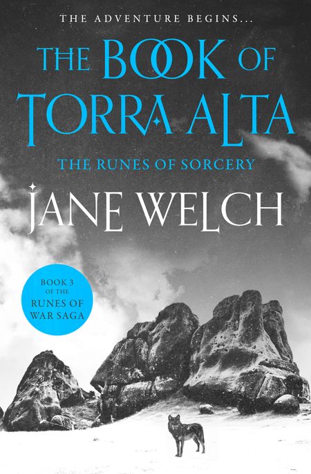 Cover image for Runes of War: The Book of Torra Alta - The Runes of Sorcery (Runes of War: The Book of Torra Alta, Book 3) - Jane Welch