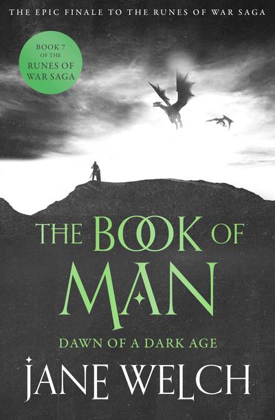 Runes of War: The Book of Man - Dawn of a Dark Age (Runes of War: The Book of Man, Book 7) - Jane Welch