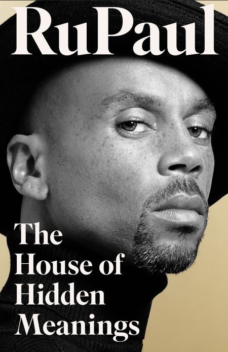 Cover image for The House of Hidden Meanings: A Memoir - RuPaul