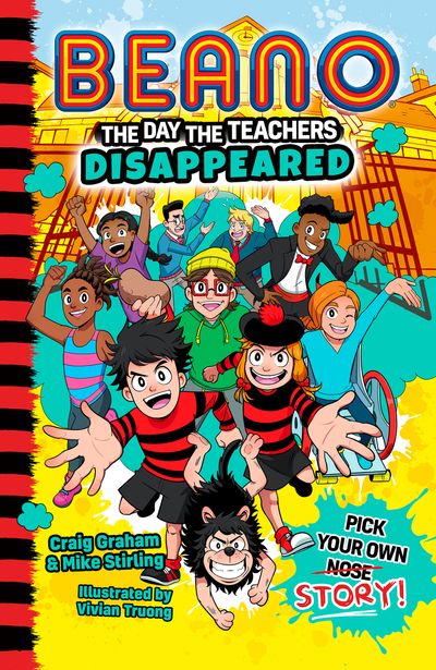 Beano Fiction - Beano The Day The Teachers Disappeared (Beano Fiction) - Beano Studios, Craig Graham and Mike Stirling, Illustrated by Vivian Truong