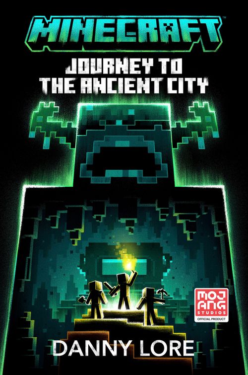 Minecraft Journey to the Ancient City, Fiction, Paperback, Mojang AB and Danny Lore