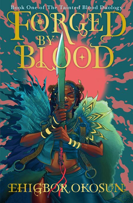 Cover image for The Tainted Blood Duology - Forged by Blood (The Tainted Blood Duology, Book 1) - Ehigbor Okosun
