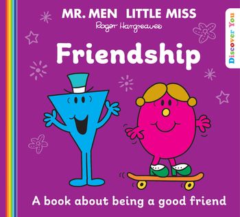Mr. Men and Little Miss Discover You - Mr. Men Little Miss: Friendship (Mr. Men and Little Miss Discover You) - Created by Roger Hargreaves