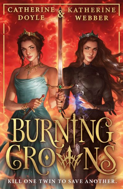 Twin Crowns - Burning Crowns (Twin Crowns, Book 3) - Katherine Webber and Catherine Doyle