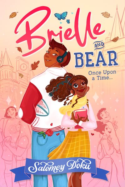 Brielle and Bear - Brielle and Bear: Once Upon a Time (Brielle and Bear, Book 1) - Salomey Doku