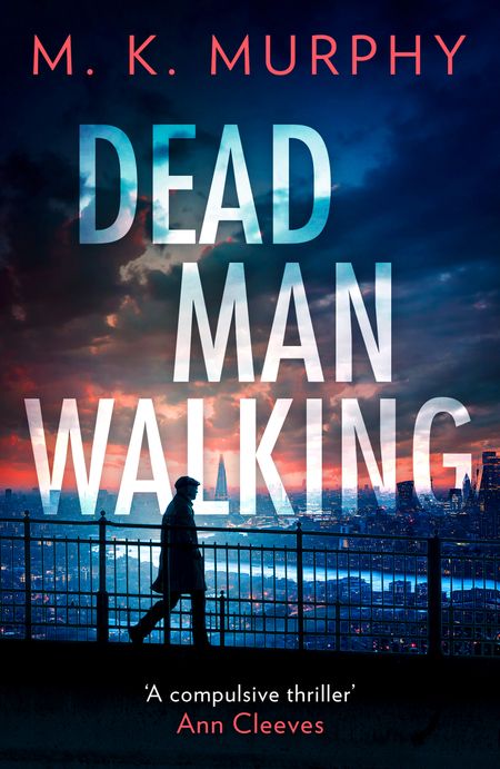 Cover image for DS Rick Turner series - Dead Man Walking (DS Rick Turner series, Book 1) - M.K. Murphy