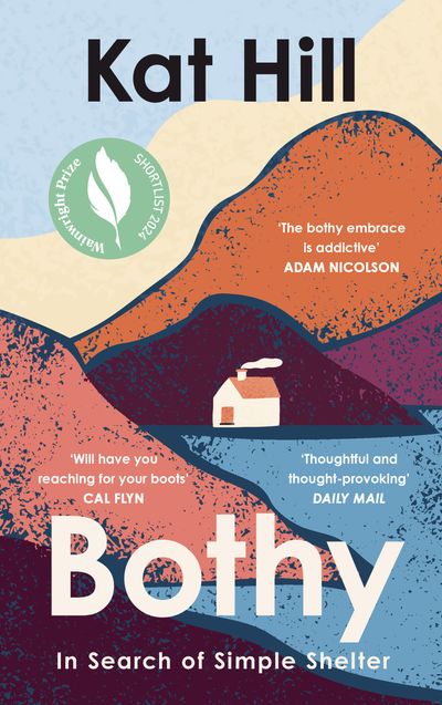 Cover image for Bothy: In Search of Simple Shelter - Kat Hill