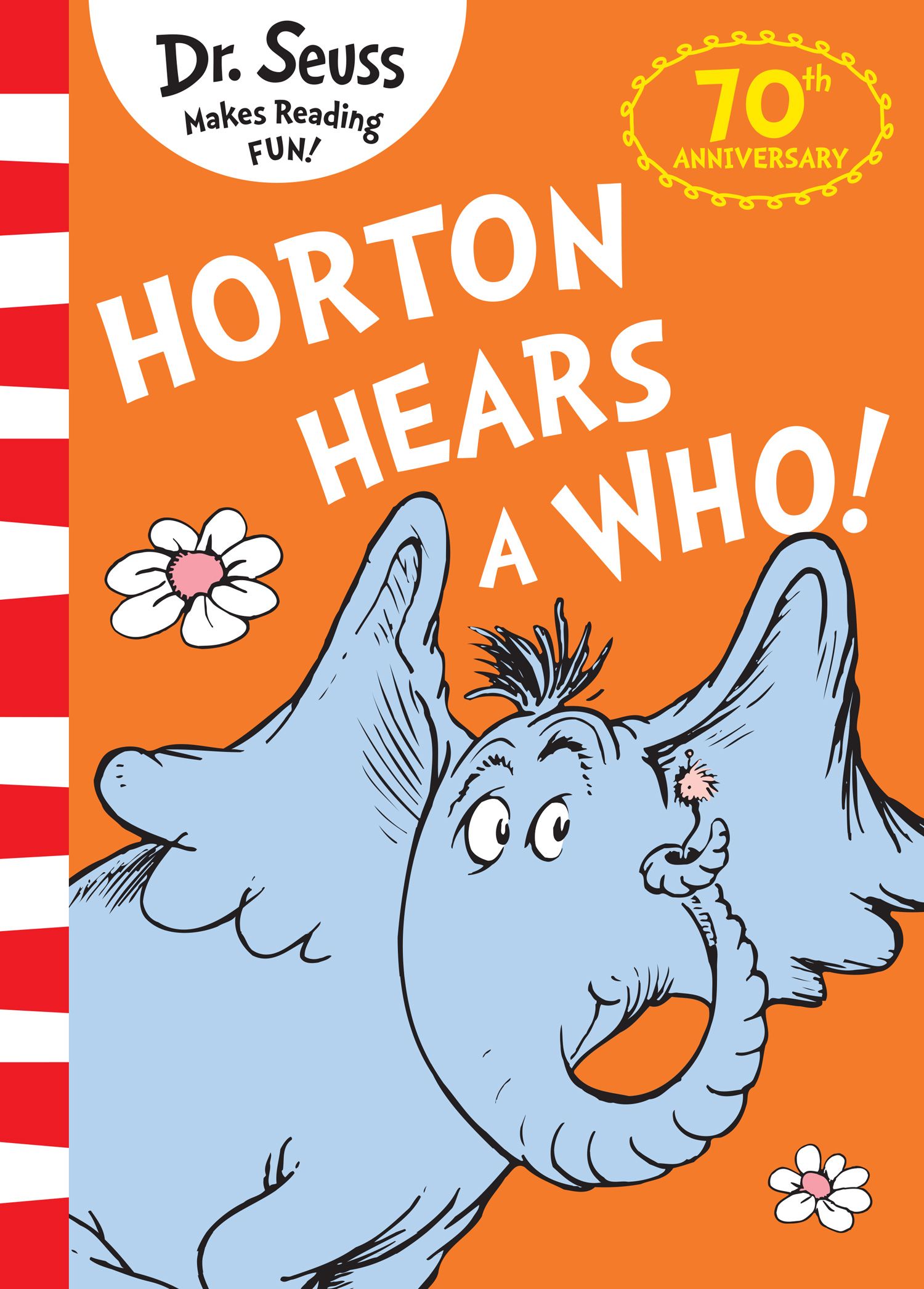 Horton Hears A Who!: 70th anniversary edition - HarperReach