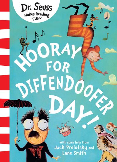 Hooray for Diffendoofer Day! - Dr. Seuss and Jack Prelutsky, Illustrated by Lane Smith