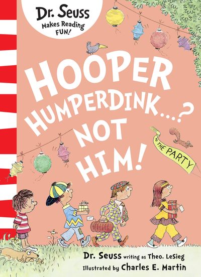 Hooper Humperdink…? Not Him! - Dr. Seuss, Illustrated by Charles E. Martin