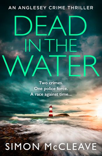 The Anglesey Series - Dead in the Water (The Anglesey Series, Book 5) - Simon McCleave