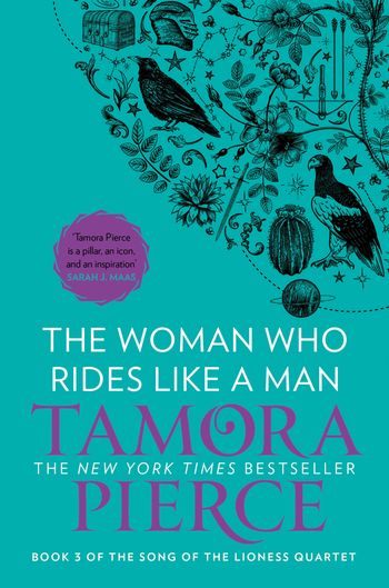 The Song of the Lioness - The Woman Who Rides Like A Man (The Song of the Lioness, Book 3) - Tamora Pierce