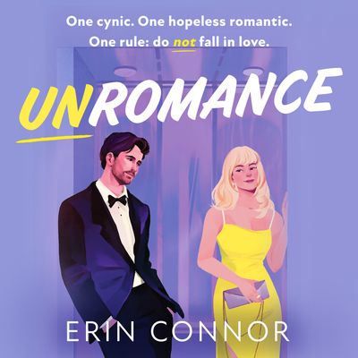 Cover image for Unromance: Unabridged edition - Erin Connor, Read by Mia Hutchinson Shaw and Lee Osorio