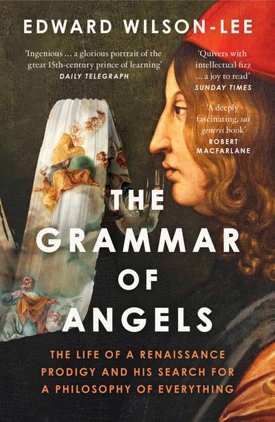 Cover image for The Grammar of Angels: A Search for the Magical Powers of Language - Edward Wilson-Lee