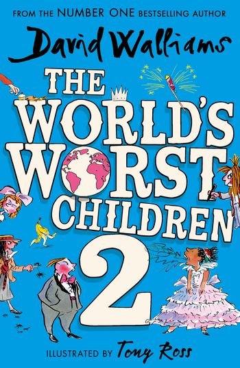 The World’s Worst Children 2 - David Walliams, Illustrated by Tony Ross