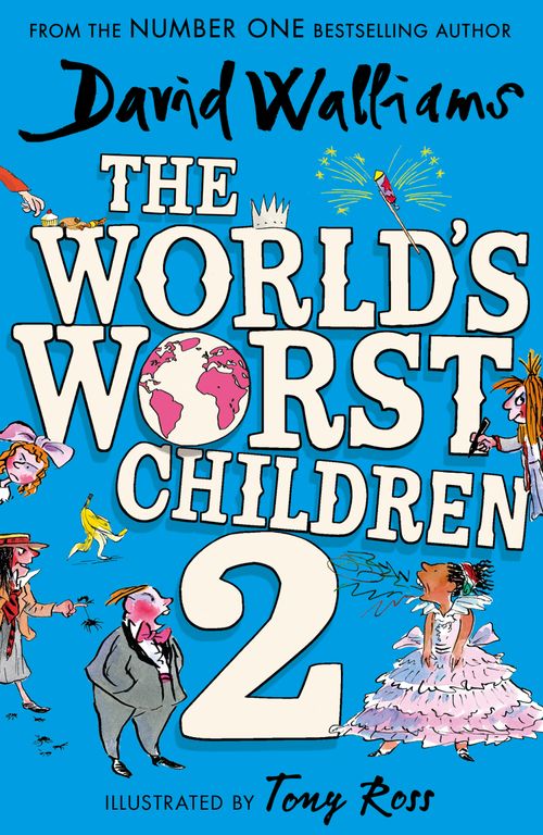 The World’s Worst Children 2, Children's, Paperback, David Walliams, Illustrated by Tony Ross