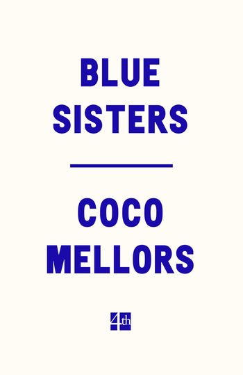 Blue Sisters - Coco Mellors