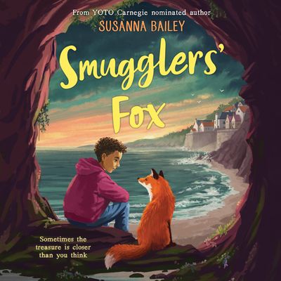 Cover image for Smugglers’ Fox: Unabridged edition - Susanna Bailey, Read by Billy Ashcroft