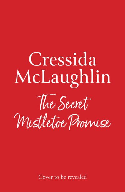 The Secret Bookshop - The Secret Mistletoe Promise (The Secret Bookshop, Book 2) - Cressida McLaughlin